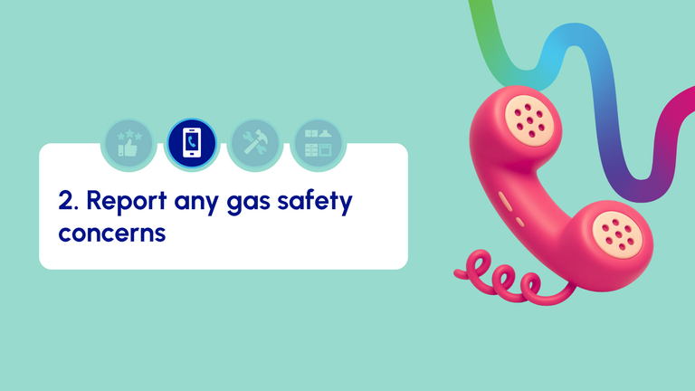 Graphic reading: 'Report any gas safety concerns'.