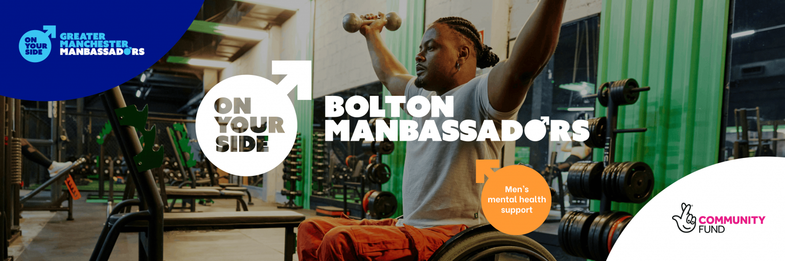 A header image reading 'On Your Side: Bolton Manbassadors'. It also includes the Greater Manchester Manbassadors and National Lottery Community Fund logos. The background image is a man lifting weights.