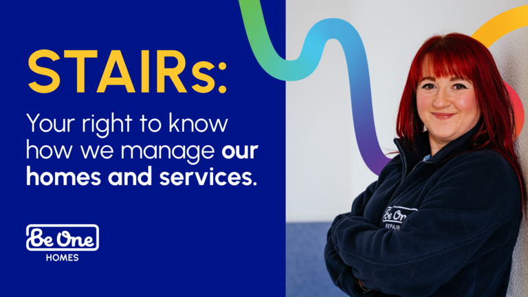 Thumbnail graphic reading: 'STAIRs: Your right to know how we manage our homes and services." It also includes an image of a female Be One Homes colleague smiling with her arms folded.