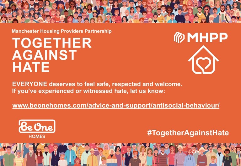 Together Against Hate poster promoting Hate Crime Awareness Week, encouraging people to report hate incidents and access support through Be One Homes.
